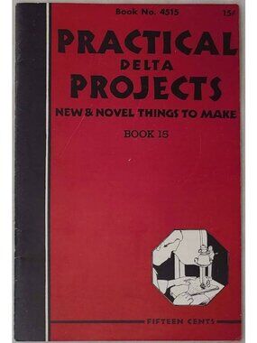 Practical Delta Projects Book 15 No 4515 Rockwell Woodworking Manual 1940s